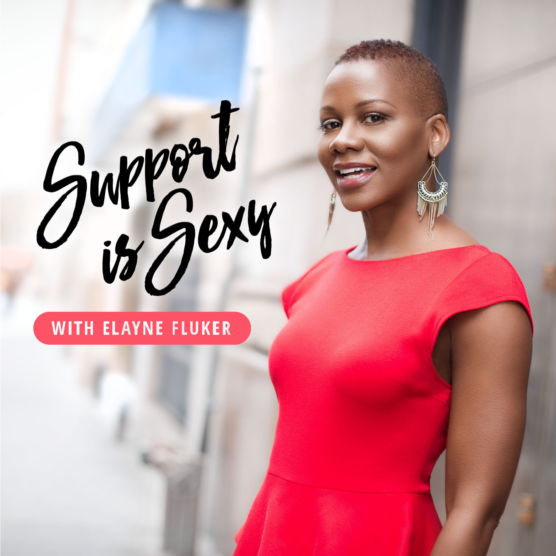 Elayne-Fluker-Support-is-Sexy-Podcast-Cover-Red-2800x2800