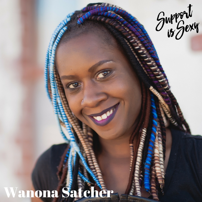 Episode 138 - Wanona Satcher - Support is Sexy podcast image