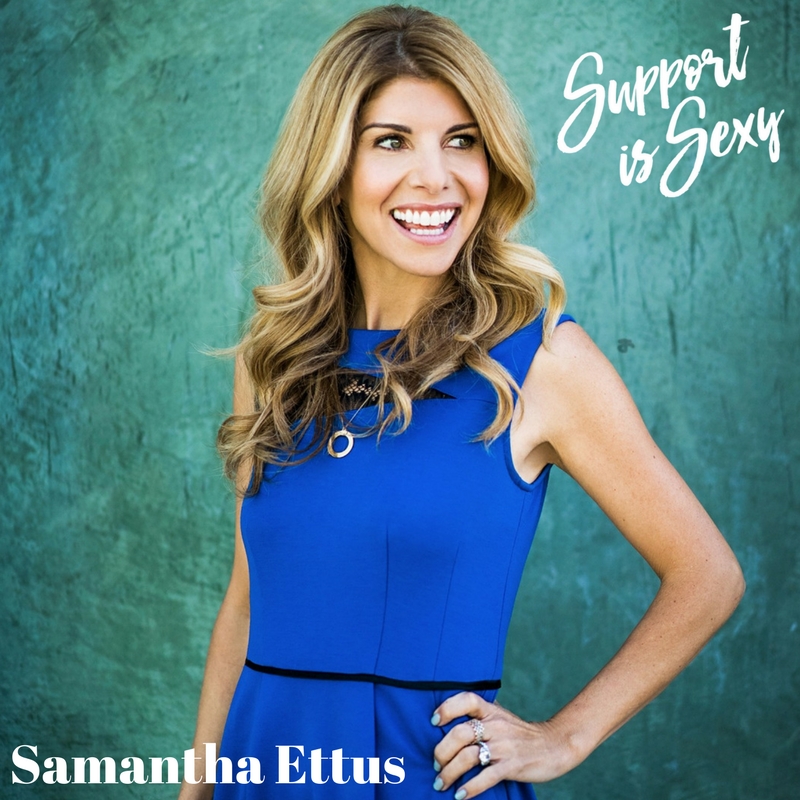 Episode 176 - Samantha Ettus - Support is Sexy podcast image