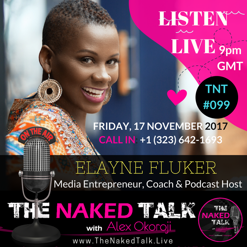 http://www.blogtalkradio.com/thenakedtalk/2017/11/17/how-to-communicate-your-brand-story-to-the-world-w-guest--elayne-fluker-10