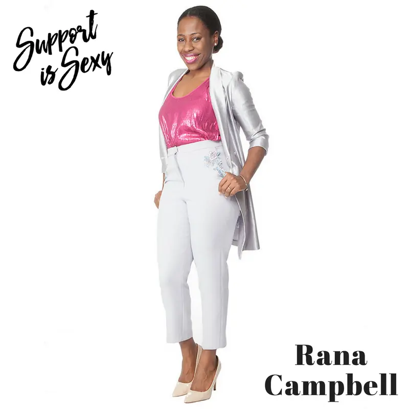 Episode 220 - Rana Campbell - Support is Sexy podcast image