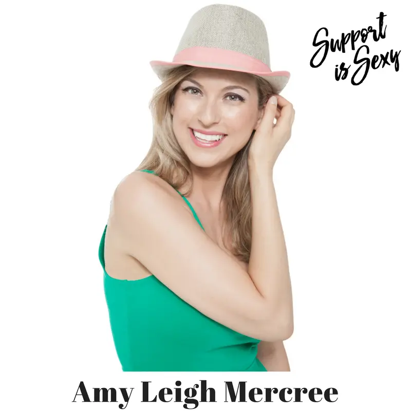 Episode 422 - Amy Leigh Mercree - Support is Sexy podcast image