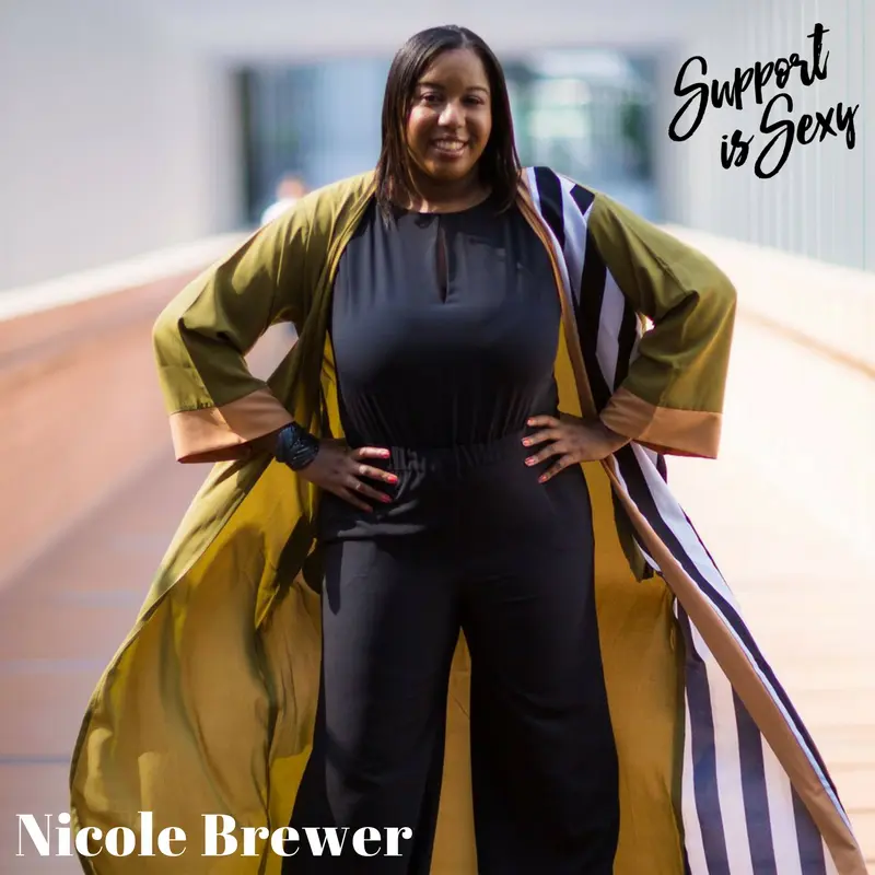 Episode 437 - Nicole Brewer - Support is Sexy podcast image