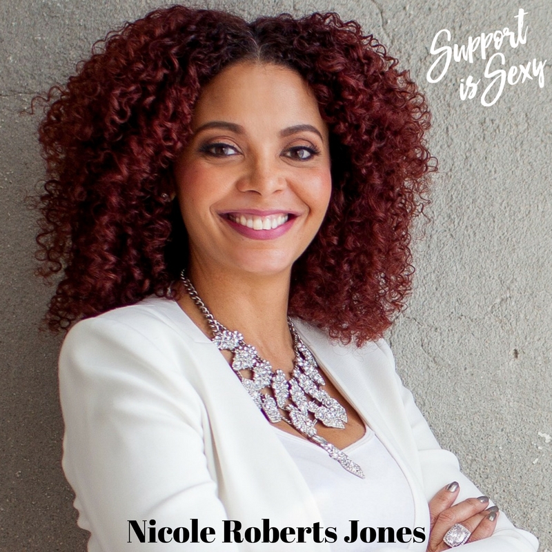 Episode 446 - Nicole Roberts Jones - Support is Sexy podcast image