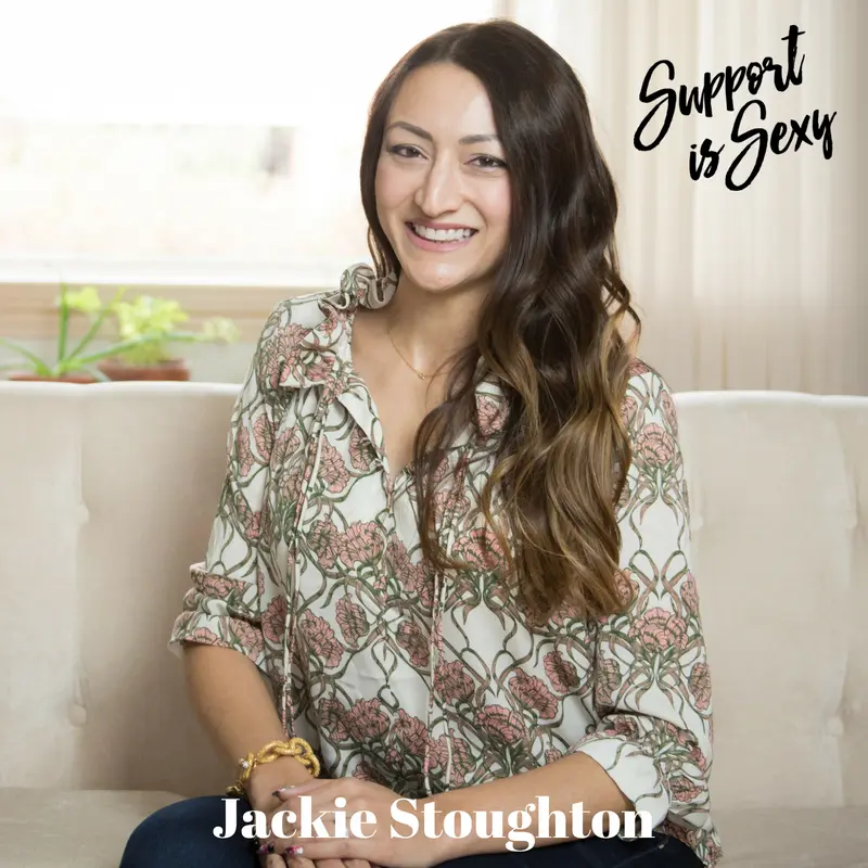 Episode 523 - Jackie Stoughton - Support is Sexy podcast image