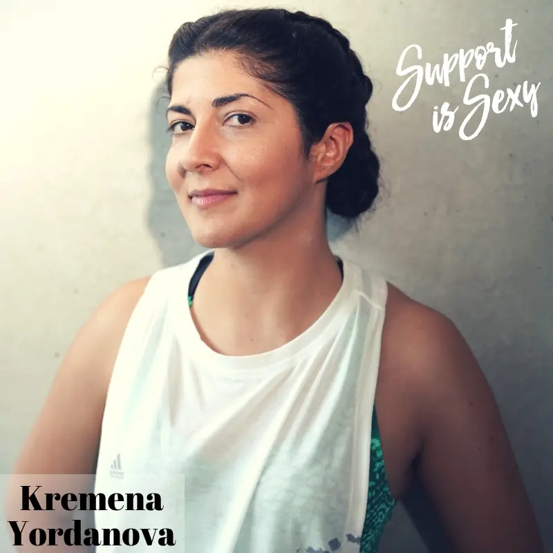 Episode 558 - Kremena Yordanova - Support is Sexy podcast