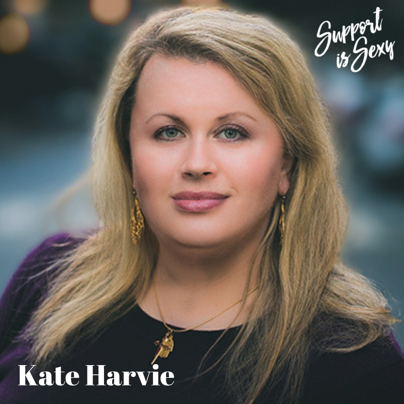 Episode 566 - Kate Harvie - Support is Sexy podcast