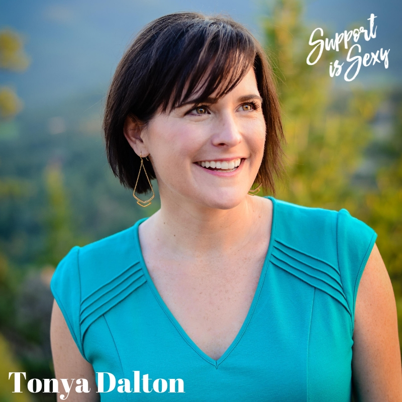 Episode 575 - Tonya Dalton - Support is Sexy podcast