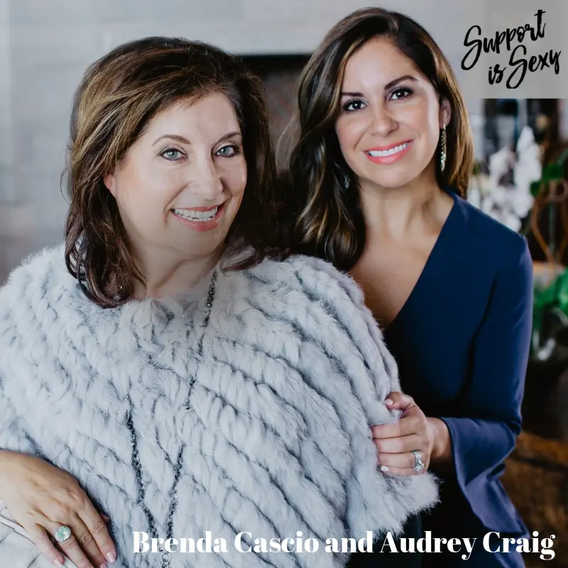 Episode 609 - Audrey Craig and Brenda Cascio - Support is Sexy podcast image
