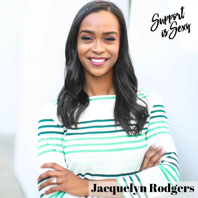 Episode 632 - Jacquelyn Rodgers - Support is Sexy podcast image