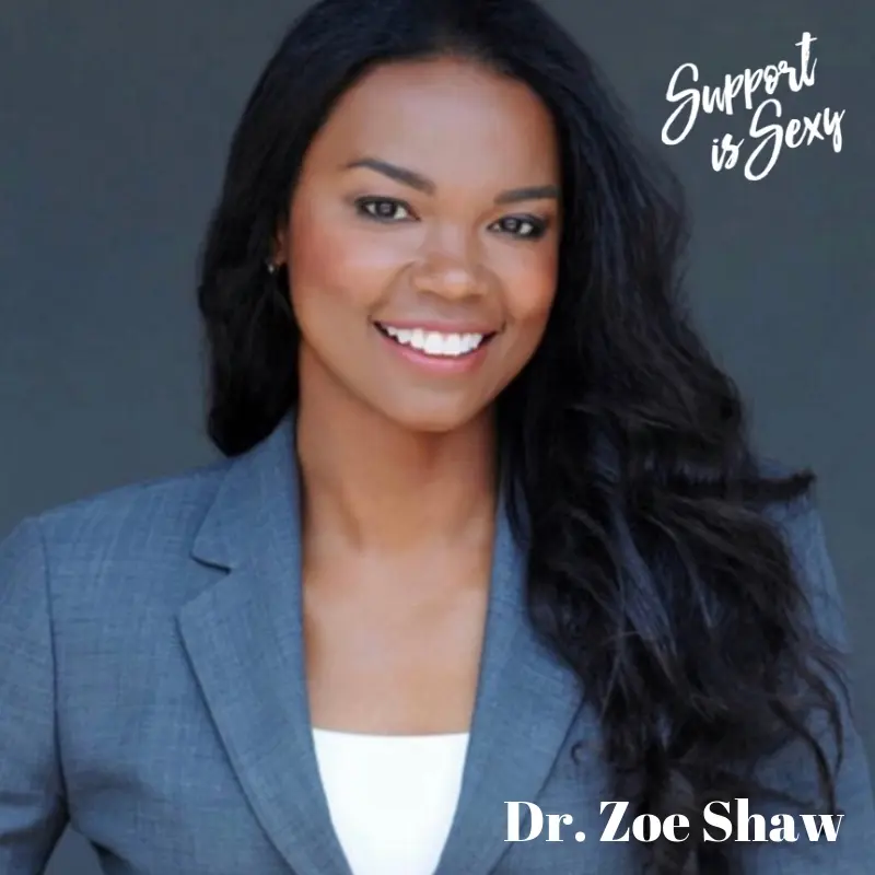 Episode 634 - Dr. Zoe Shaw - Support is Sexy podcast image
