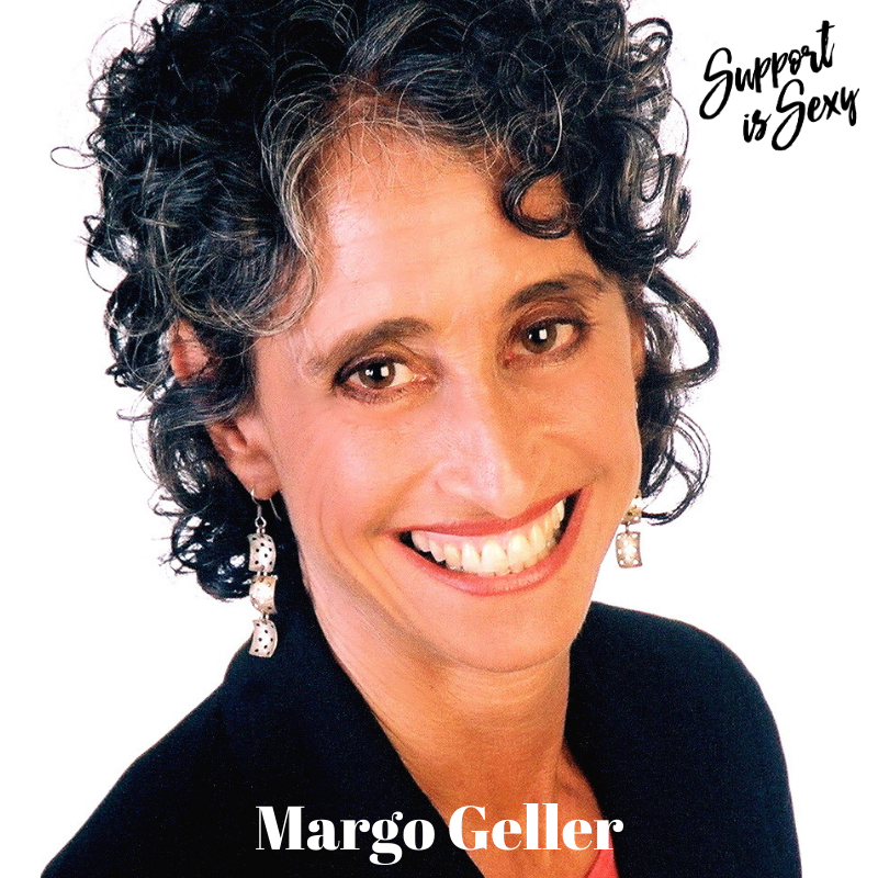 Episode 692 - Margo Geller - Support is Sexy podcast image