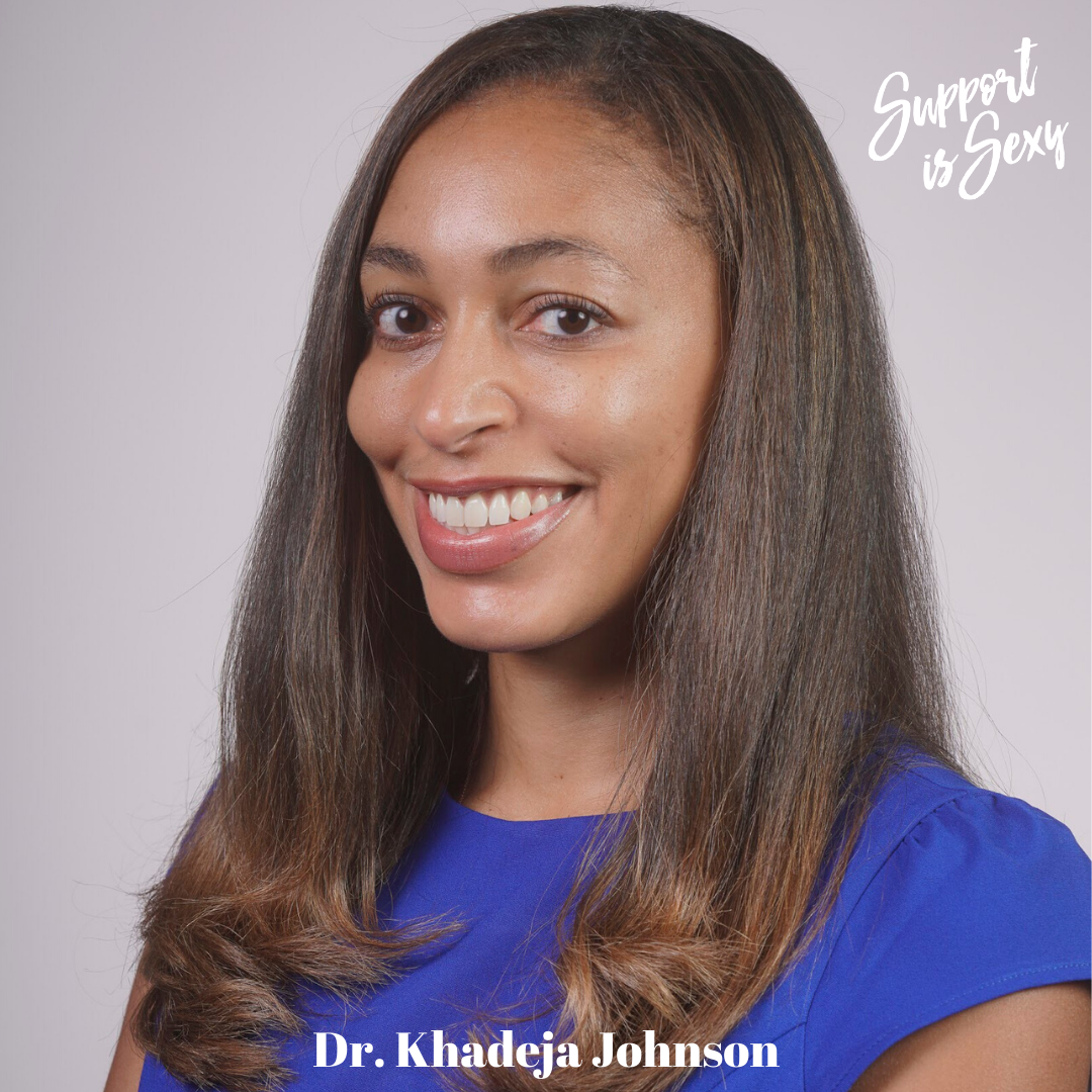 727 - Dr. Khadeja Johnson - Support is Sexy - Wine Down Conversations image