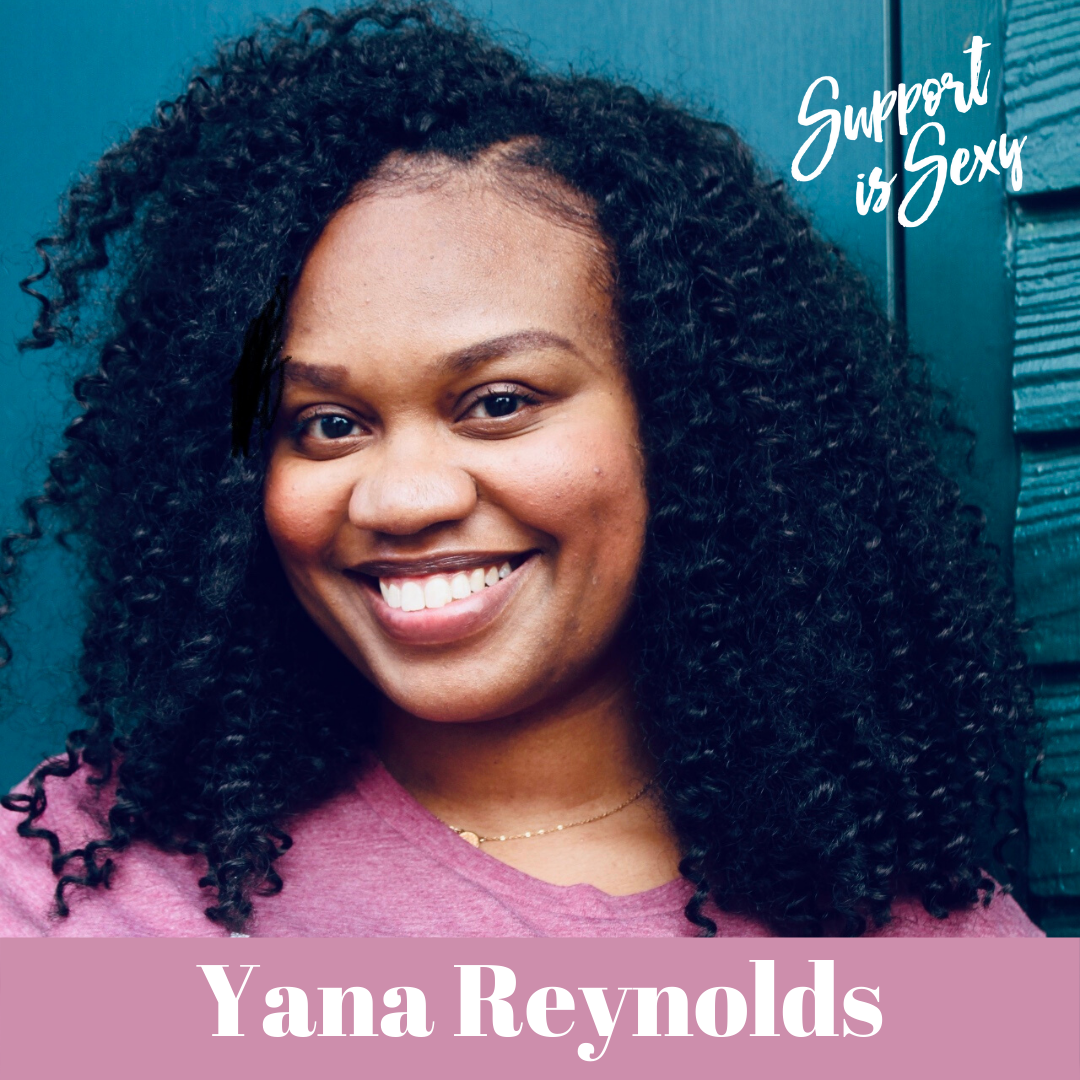 Episode 732 - Yana Reynolds - Support is Sexy Podcast Image