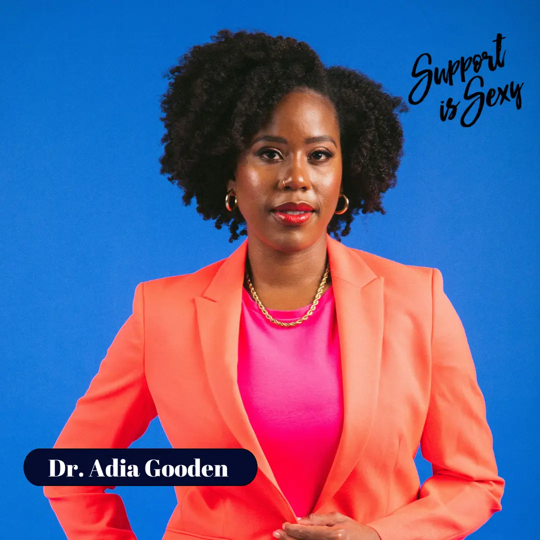 Sis, Maybe You Should Talk to Someone: Dr. Adia Gooden Tells You Why